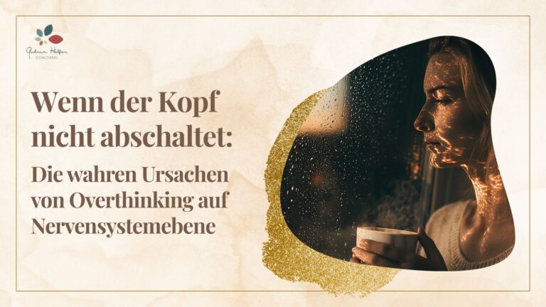 Wenn der Kopf nicht abschaltet: Die wahren Ursachen von Overthinking auf Nervensystemebene