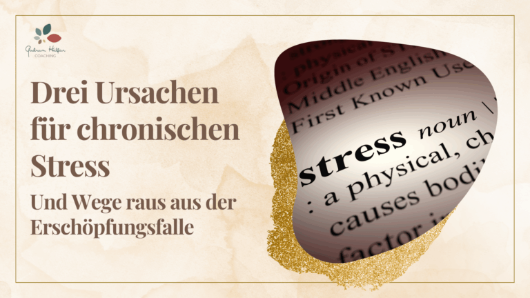 3 Ursachen für chronischen Stress – und Wege aus der Erschöpfungsfalle